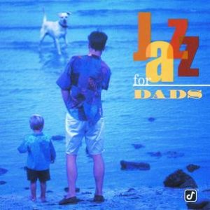 Jazz For Dads