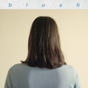 Blush (Deluxe Edition)