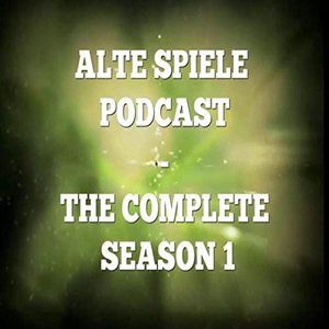 Alte Spiele Podcast: The Complete Season 1