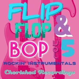 Flip Flop and Bop, Vol. 5