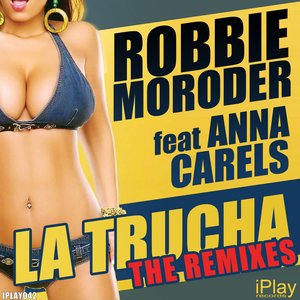 La Trucha (The Remixes)