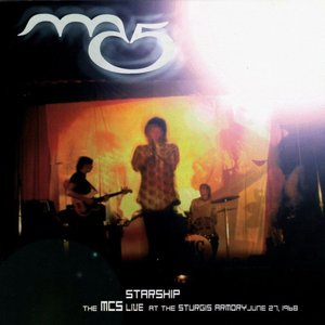 Starship - The MC5 Live At The Sturgis Armory June 27, 1968