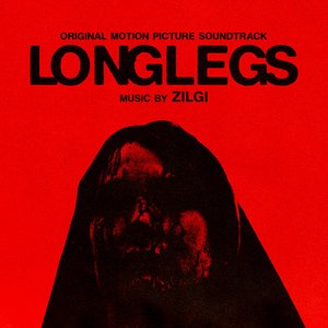 Longlegs (Original Motion Picture Soundtrack)