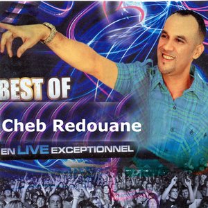 Best of Cheb Redouane en Live exceptionnel (Live)