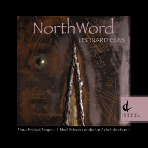 Enns, L.: Logos - Missa Brevis - God Was A Child Curled Up - 3 Motets - The Hymn of Cherubim (North Word)