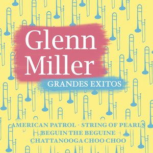 Glenn Miller Grandes Exitos