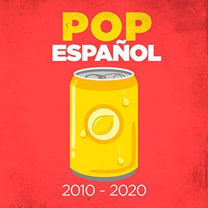 Pop Español 2010-2020