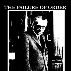 The Failure of Order