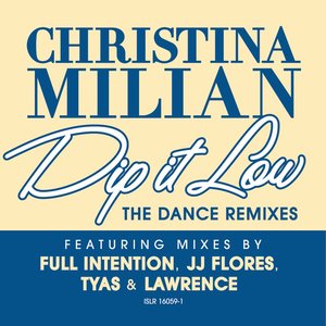 Dip It Low ((Dance Remixes))