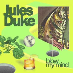 Blow My Mind