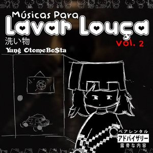 Músicas para Lavar Louça, Vol. 2