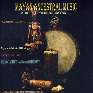 Mayan Ancestral Music - A' Bit' Eb J'yichmam Mayan