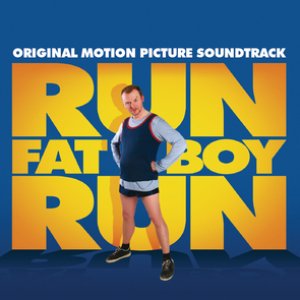 Run Fatboy Run Original Soundtrack