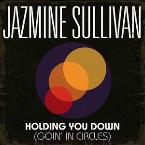 Image for 'Holding You Down (Goin' In Circles)'