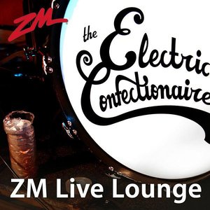 ZM Live Lounge: The Electric Confectionaires - EP