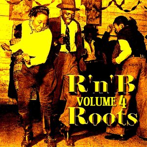 Roots Of R 'n' B   Volume 4