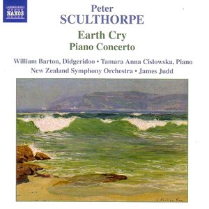 SCULTHORPE: Earth Cry / Piano Concerto / Kakadu