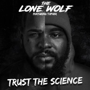 Trust the Science - Single (feat. Topher) - Single