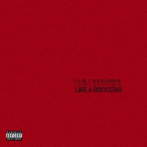 LIKE A ROCKSTAR - Single