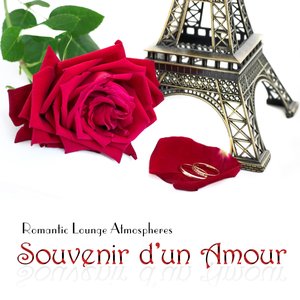 Souvenir D'un Amour (Romantic Lounge Atmospheres)