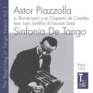 The Birth of Tango Nuevo, Vol. 1 - Sinfonia de Tango