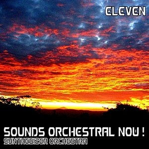 Sounds Orchestral Now! Eleven
