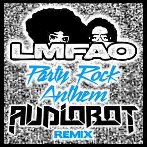 Party Rock Anthem (Audiobot Remix)