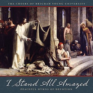 I Stand All Amazed: Peaceful Hymns of Devotion