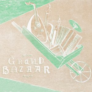 Grand Bazaar - EP