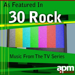 As Featured in 30 Rock - Music from the TV Series