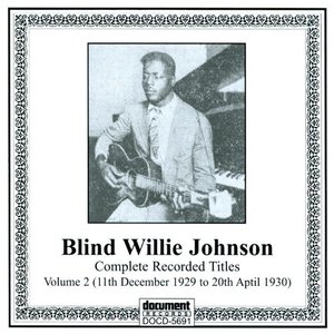 Blind Willie Johnson, Vol. 2 (1929-1930)