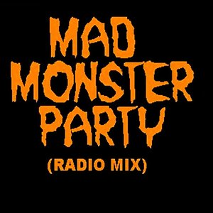 Mad Monster Party (Radio Mix)