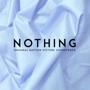 Nothing (Original Motion Picture Soundtrack)