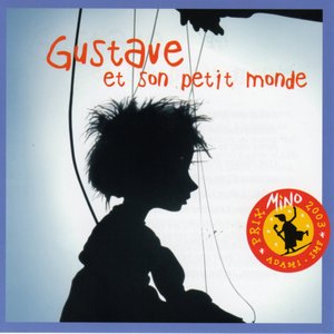 Gustave et son petit monde