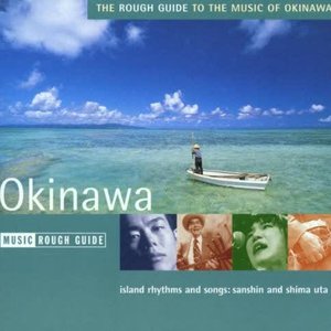 Immagine per 'The Rough Guide to the Music of Okinawa'