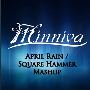 Square Hammer/April Rain (Mashup)