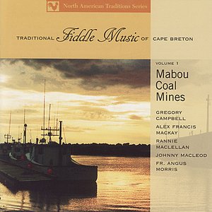 “Traditional Fiddle Music of Cape Breton, Volume 1: Mabou Coal Mines”的封面