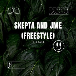 Skepta and Jme (Freestyle)