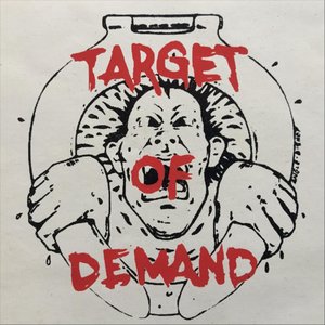 Target of Demand, Pt. I