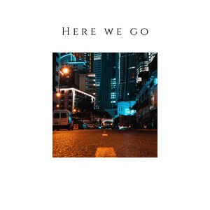 Here We Go - EP