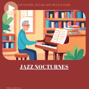 Jazz Nocturnes: Captivating Jazz Ballads on Solo Piano