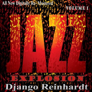 Django Reinhardt: Jazz Explosion, Vol. 1