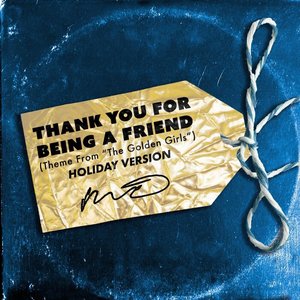 Image for 'Thank You For Being A Friend (Holiday Version)'