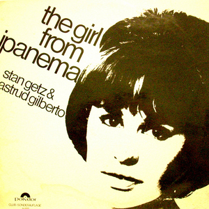 Astrud Gilberto - Stan Getz & Astrud Gilberto/The Girl from Ipanema Lyrics - Zortam Music