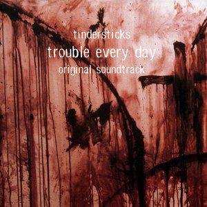 Bild för 'Trouble Every Day'