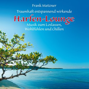 Harfen-Lounge: Musik zur Entspannung