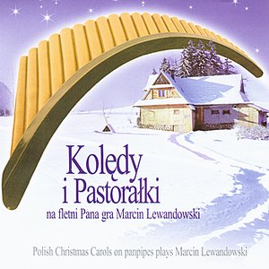 Koledy i Pastoralki na fletni Pana - Christmas Carols and Pastorals for Panpipes