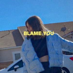Blame You