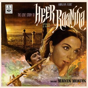Heer Raanjha (Original Motion Picture Soundtrack)