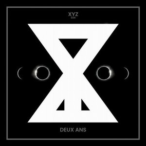 XYZ : Deux Ans